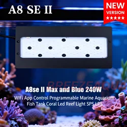 A8se II Max and Blue 240W WiFi App Control Programmable Marine Aquarium Fish Tank Coral Led Reef Light SPS LPS
