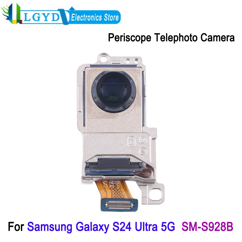 Back Periscope Telephoto Camera For Samsung Galaxy S24 Ultra 5G SM-S928B Rear Camera Replacement Part