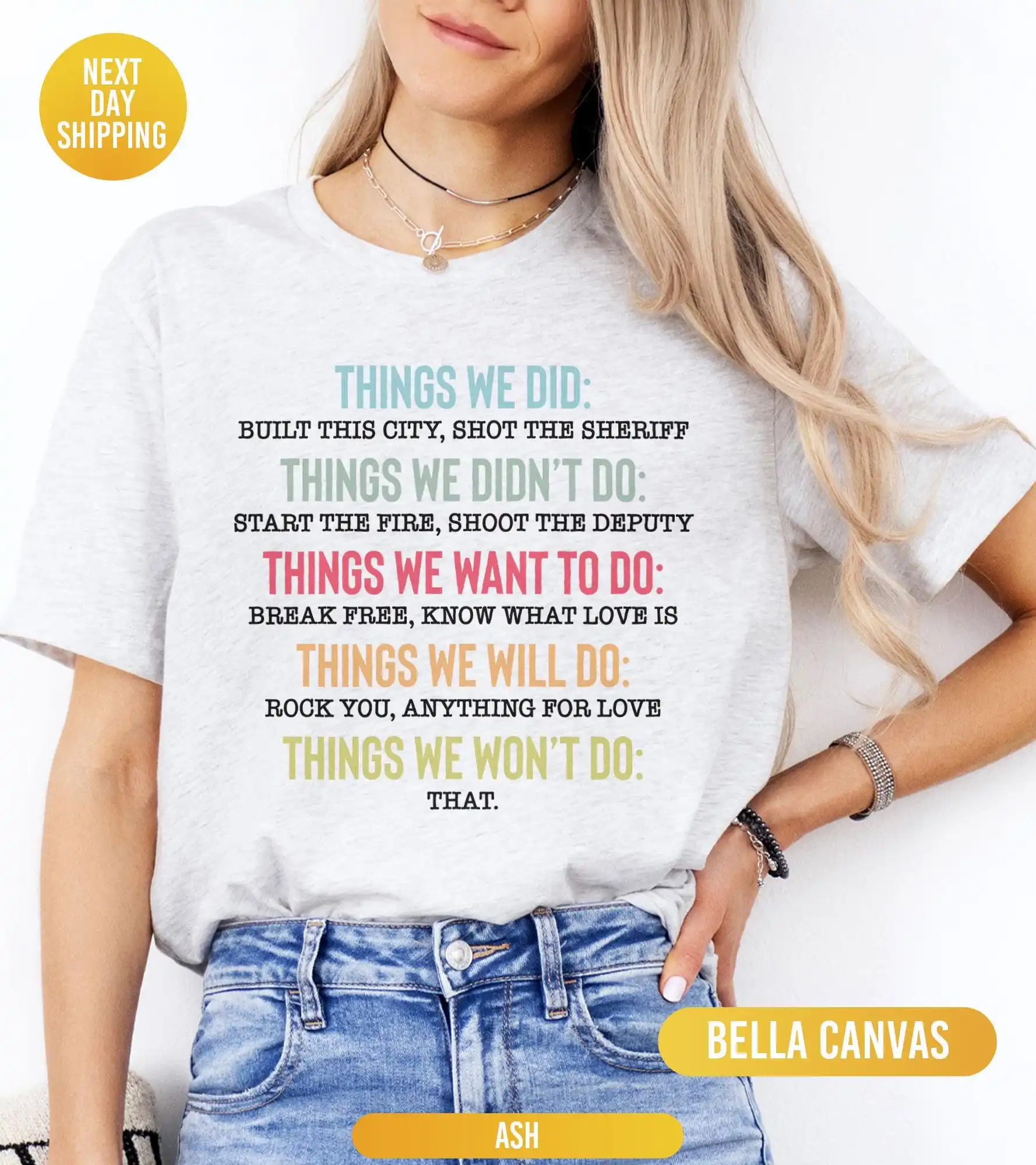 Things We Did Didn't Want Will Won't Do Tee, Things We Did Tee, Sarcastic Saying Tee, Funny Gift Tee, Unhinged Shirts