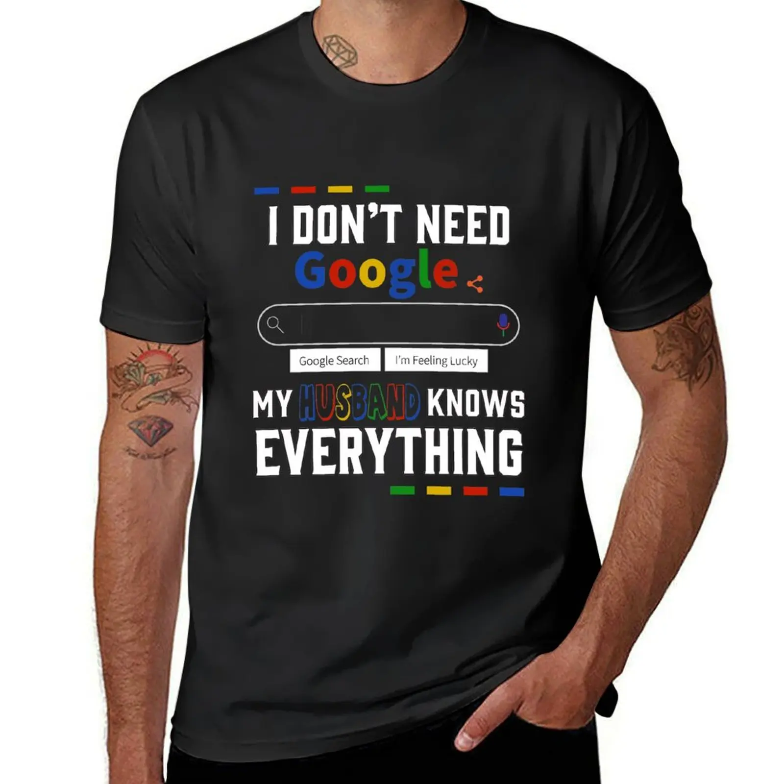 I Don't Need Google My Husband Knows Everything T-Shirt Blouse summer tops plus sizes t shirts for men pack