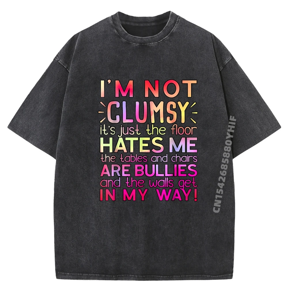 

Funny Clumsy Quote Shirt Im Not Clumsy Funny Sarcastic Men Clothes Graphic Tshirts Men Trendy Washed Tops T Shirt