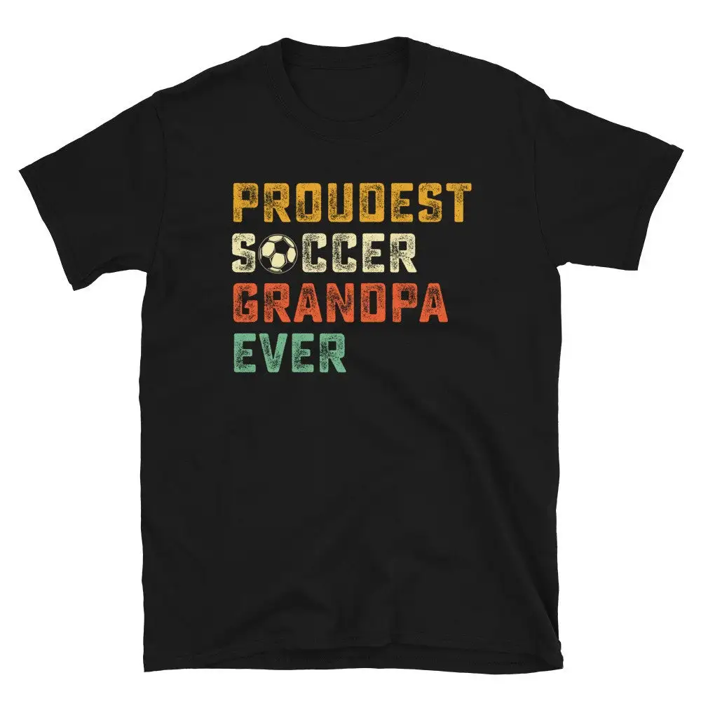 Proud Soccer Grandpa T Shirt Proudest Grandson Player Granddaughter Sports Team Grandfather