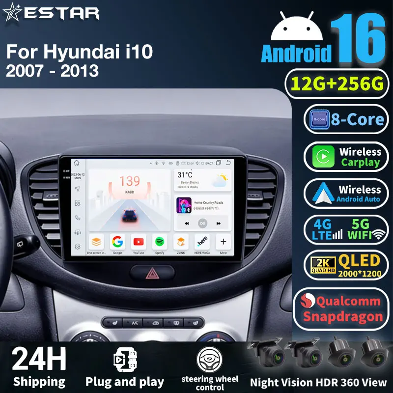 Android 16 Car Radio For Hyundai i10 2007 - 2013 GPS Multimedia Player Navi Head Unit Stereo 360 Camera Wireless Carplay QLED BT