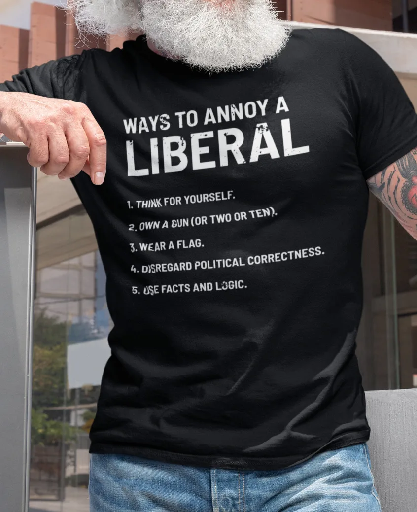 Ways To Annoy A Liberal Trump 2024 Political Biden T Shirts Short Sleeve Casual 100% Cotton T-Shirt