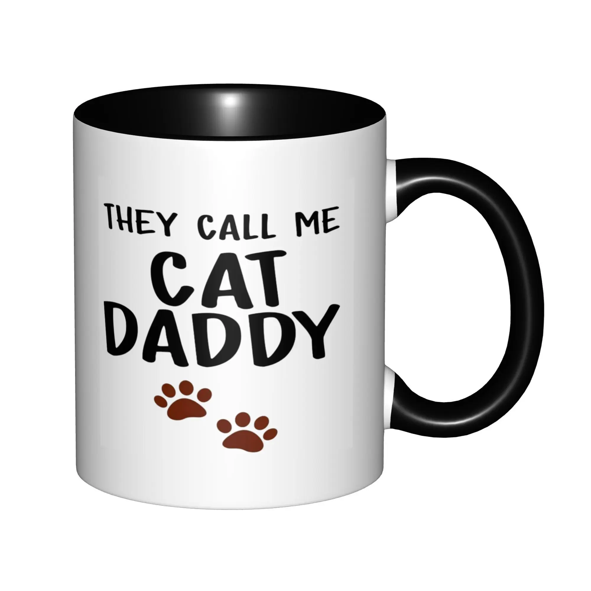 

They Call Me Cat Daddy Mugs With Black Handle Birthday Coffee Mugs Ceramic Tea Cups 11oz,