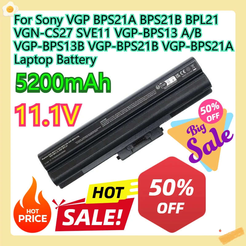 

For Sony VGP BPS21A BPS21B BPL21 VGN-CS27 SVE11 VGP-BPS13 A/B VGP-BPS13B VGP-BPS21B VGP-BPS21A Laptop Battery