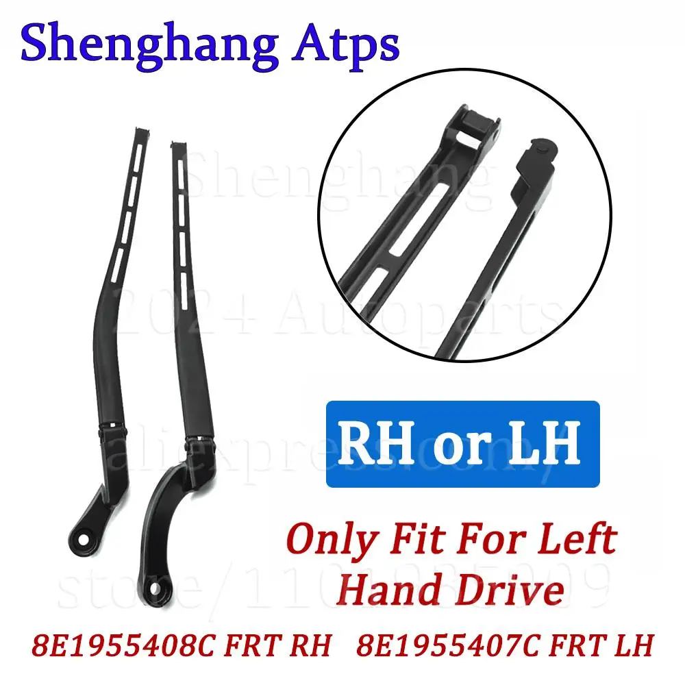 Front Right / Left Windshield Wiper Arm 8E1955408C 8E1 955 408 A 8E1955407C 8E1 955 407 A For Audi A4 B6 B7 S4 RS4 2001-2008