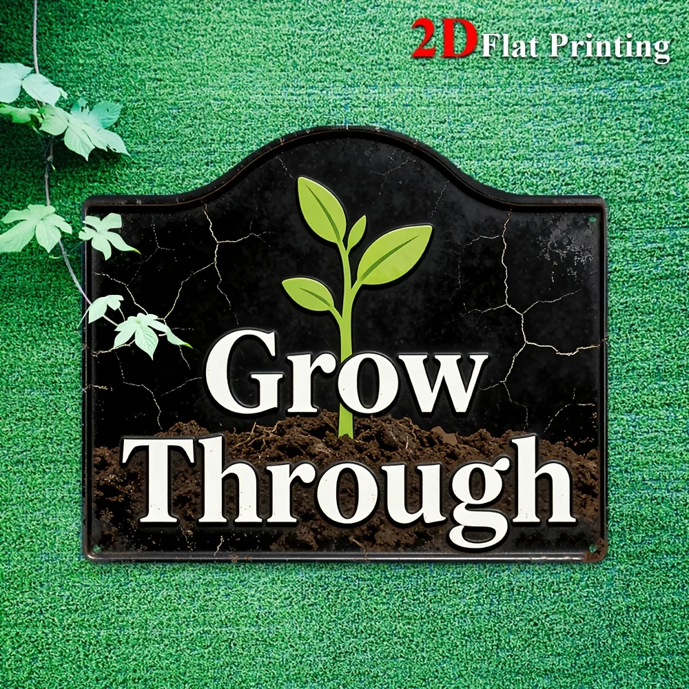 Panneau mural en métal 2D plat, 1 pièce, avec message de motivation « Grow Through » – Décoration rustique pour plantes racines, idéal pour la maison, le bureau, le jardin