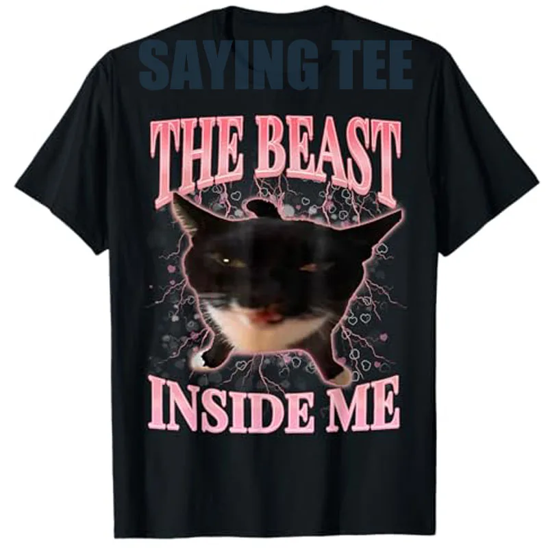 

Funny Cats Humor The Beast Inside Me Cute Silly Cat Meme T-Shirt Cute Kitty Sarcastic Saying Tee Novelty Gift Y2k Design Outfit