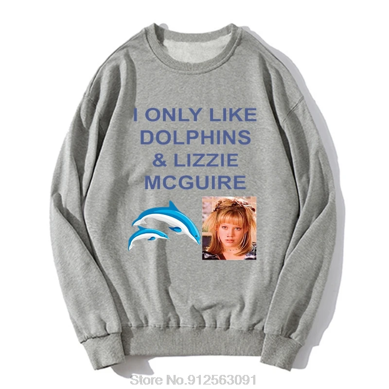 Hot Sale I Only Like Dolphins And Lizzie Mcguire Printed Oversize Hoodie Comfortable Pullover Streetwears Hip-pop Men Clothing