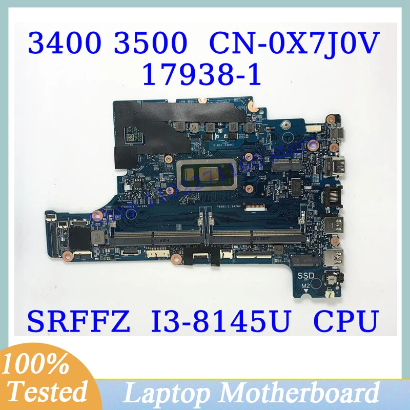 

CN-0X7J0V 0X7J0V X7J0V FOR DELL 3400 3500 With SRFFZ I3-8145U CPU Mainboard 17938-1 Laptop Motherboard 100% Full Working Well