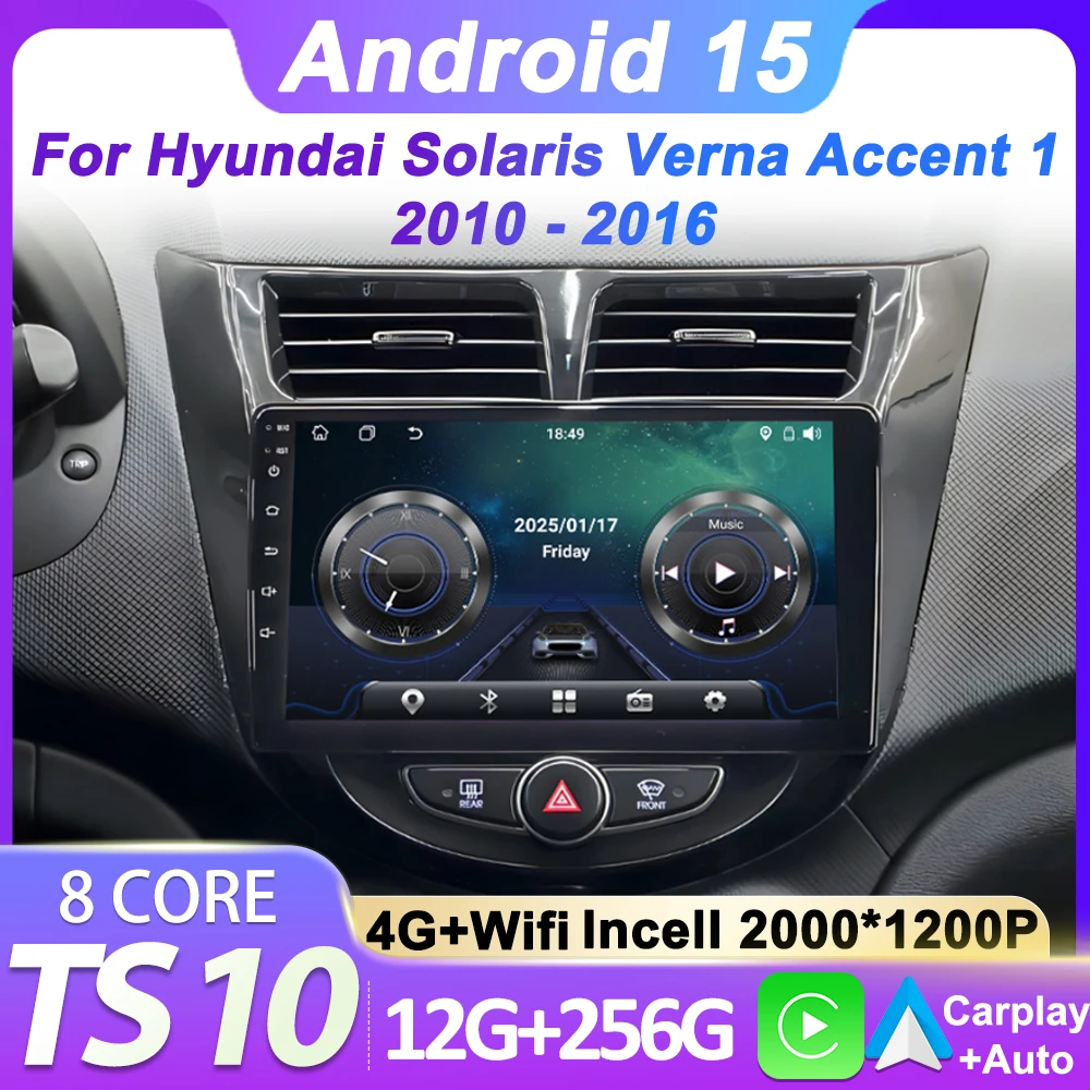 

Carplay Stereo For Hyundai Solaris Verna Accent 1 2010 - 2016 Wireless Carplay Android 14 Auto Radio Touch Screen GPS BT 4G Wifi