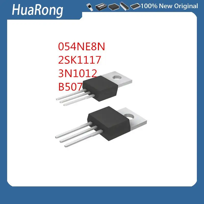 10Pcs/Lot   054NE8N IPP054NE8NG MOS 100A 85V   2SK1117 K1117   600V 7A  3N1012  IPP70N10S3-12  100V 70A  B507 2SB507      TO-220