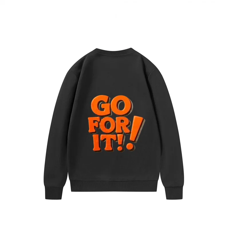 سويت شيرت رجالي أسود GO FOR IT! رسومات نصية تحفيزية للارتداء اليومي غير الرسمي #3