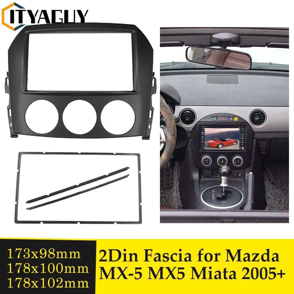 2 Din Car Audio Frame per Mazda MX-5 MX5 Miata 2005 + Dash Kit adattatore Radio Stereo CD Trim Panel lettore DVD Fascia Facia Plate