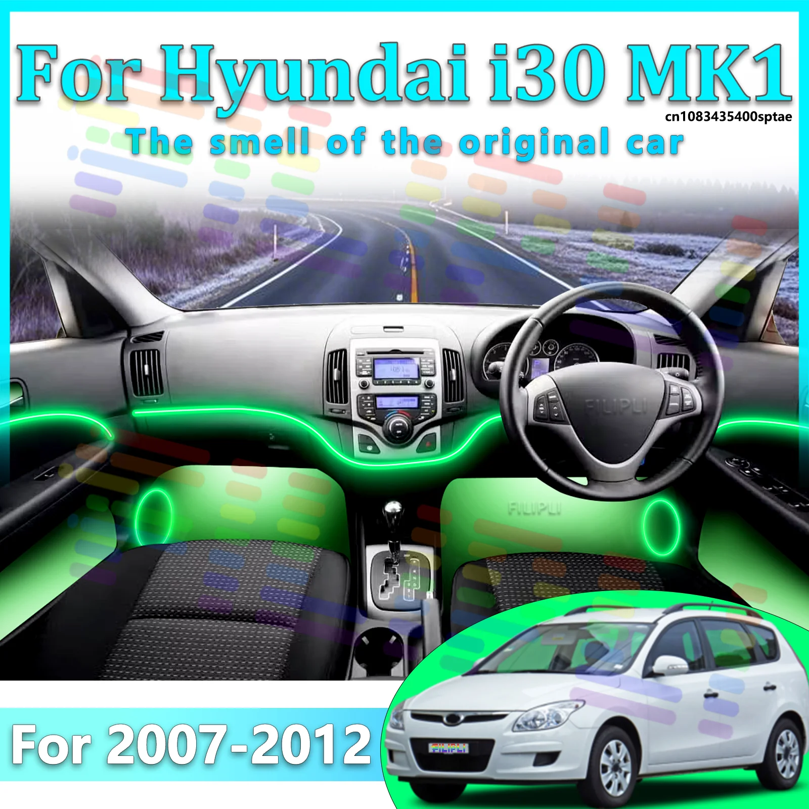 

For Hyundai i30 2007-2012Y Car LED Ambient Lamps Colorful Atmosphere Lights Auto Interior Neon Strip App Control 64 RGB Lighting