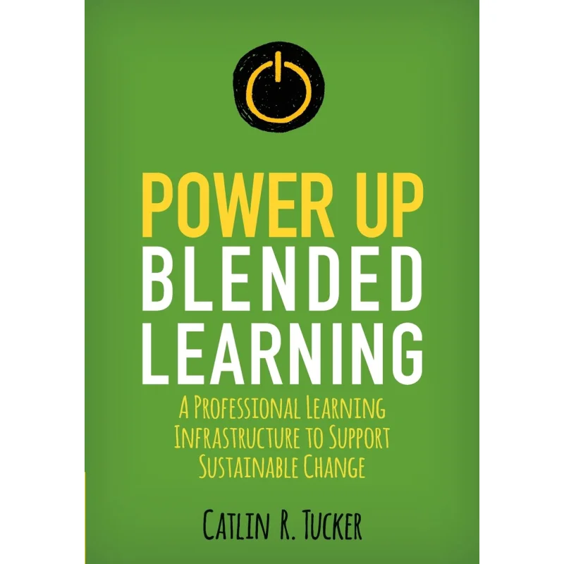 

Power Up Blended Learning CORWIN Corwin Press 9781506396767 Книга