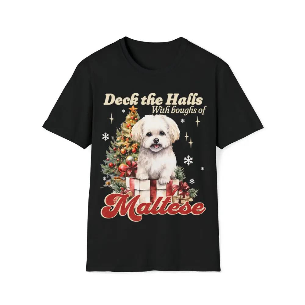 Cute Christmas Dog Deck The Halls With Boughs Of Maltese T-Shirt  Tees Y2K tops Unisex Summer Short Sleeve