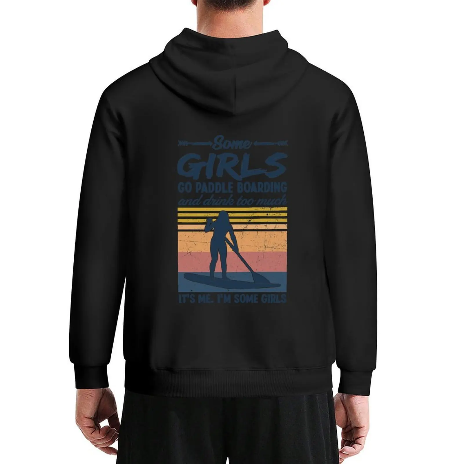 

Some Girls Go Paddle Boarding And Drink Too Much Vintage Hoodie korean autumn clothes autumn new products hoodie