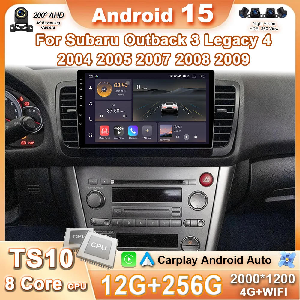 Android 15 For Subaru Outback 3 Legacy 4 2004 2005 2007 2008 2009 Car Radio Multimedia Video Player GPS Navigation CarPlay Wifi