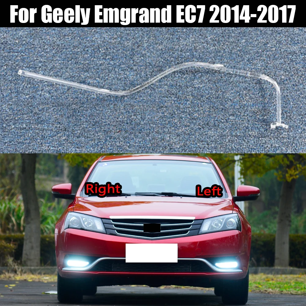 

For Geely Emgrand EC7 2014 2015 2016 2017 DRL Daytime Running Light Light Guide Daytime Running Light Tube Running Light Strip