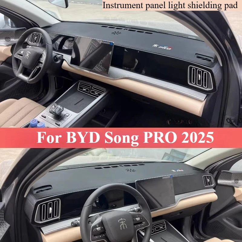 

For BYD Song PRO 2025 Special Dashboard Pad Light Blocking Pad Car Interior Sunshade Modification Accessories Heat Insulation
