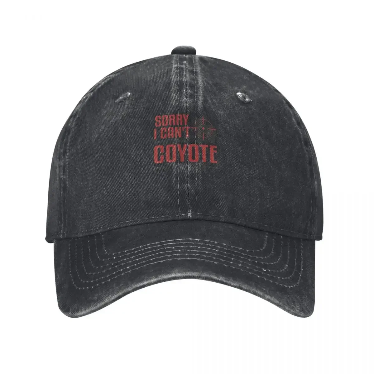 

Sorry I Can't Coyote Season Hunting Varmint Hunt Hunter Baseball Cap Golf Wear Luxury Brand Man Women's