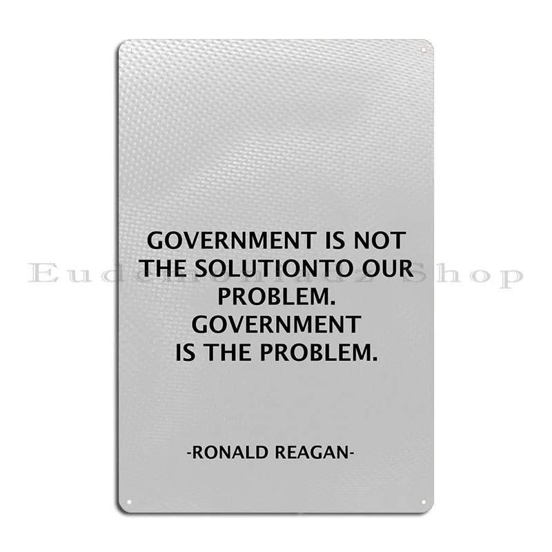 Ronald Reagan Qoute Metal Plaque Poster Design Cave Wall Cave Designer Cinema Tin Sign Poster