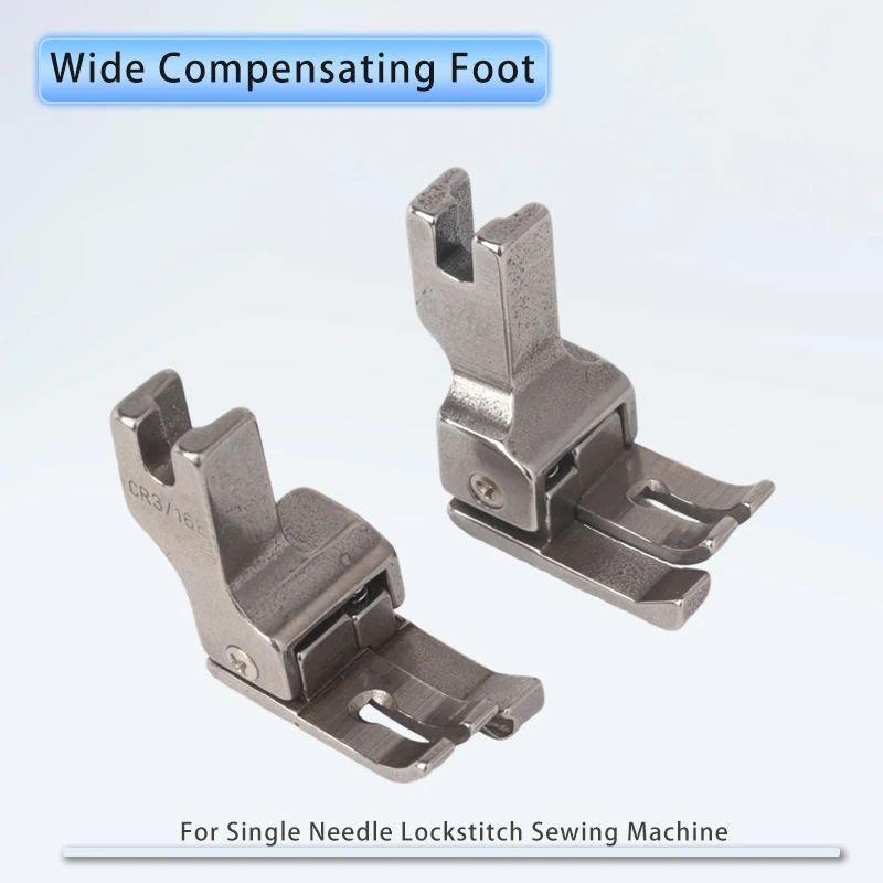 CR1/32E CR1/16E CL1/32E CL1/16E Left / Right Wide Compensating Presser Foot For Single Needle Lockstitch Sewing Machine 0.1 0.2