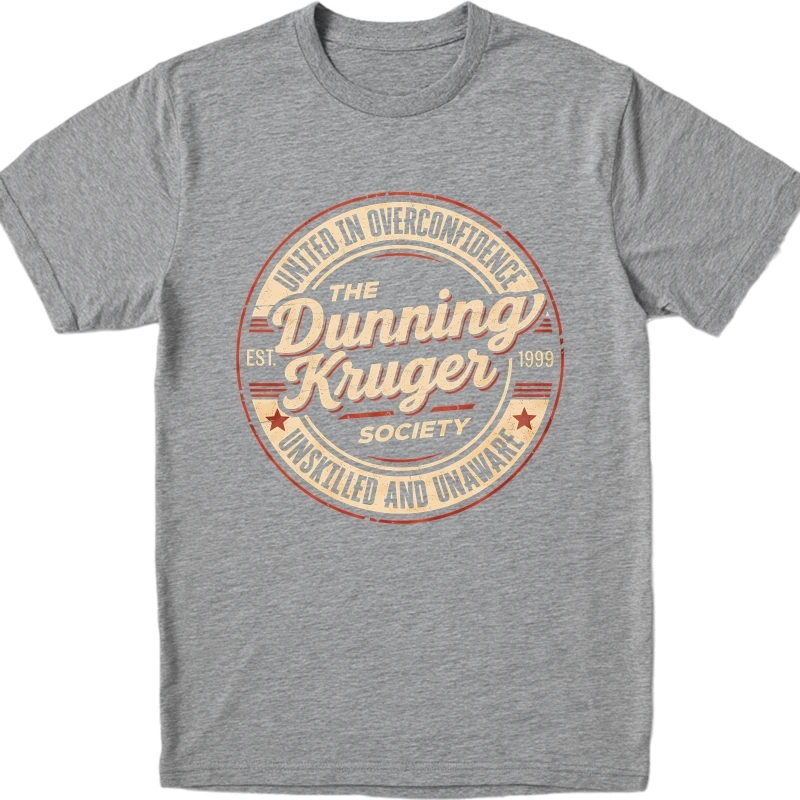 Hip-hop for Her Summer Tshirt The Dunning Kruger Society Established 1999 Short Sleeve Man's Clothing Women's Clothing T-shirt