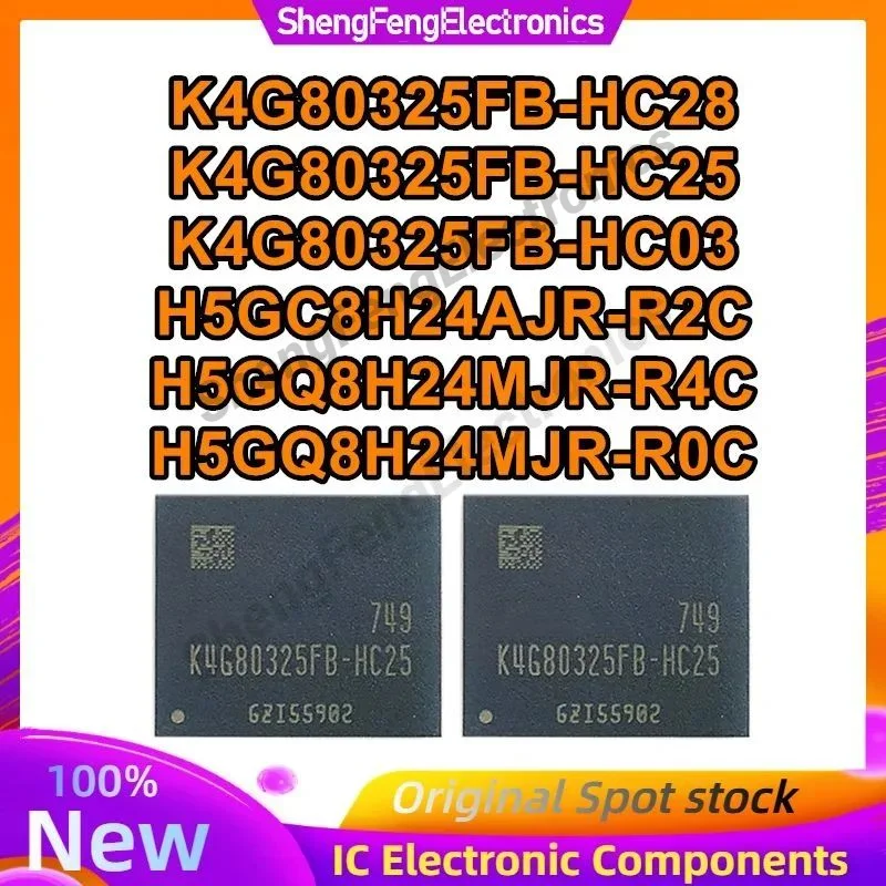 

K4G80325FB-HC28 K4G80325FB-HC25 K4G80325FB-HC03 H5GC8H24AJR-R2C H5GQ8H24MJR-R4C H5GQ8H24MJR-R0C 100% New Original in stock