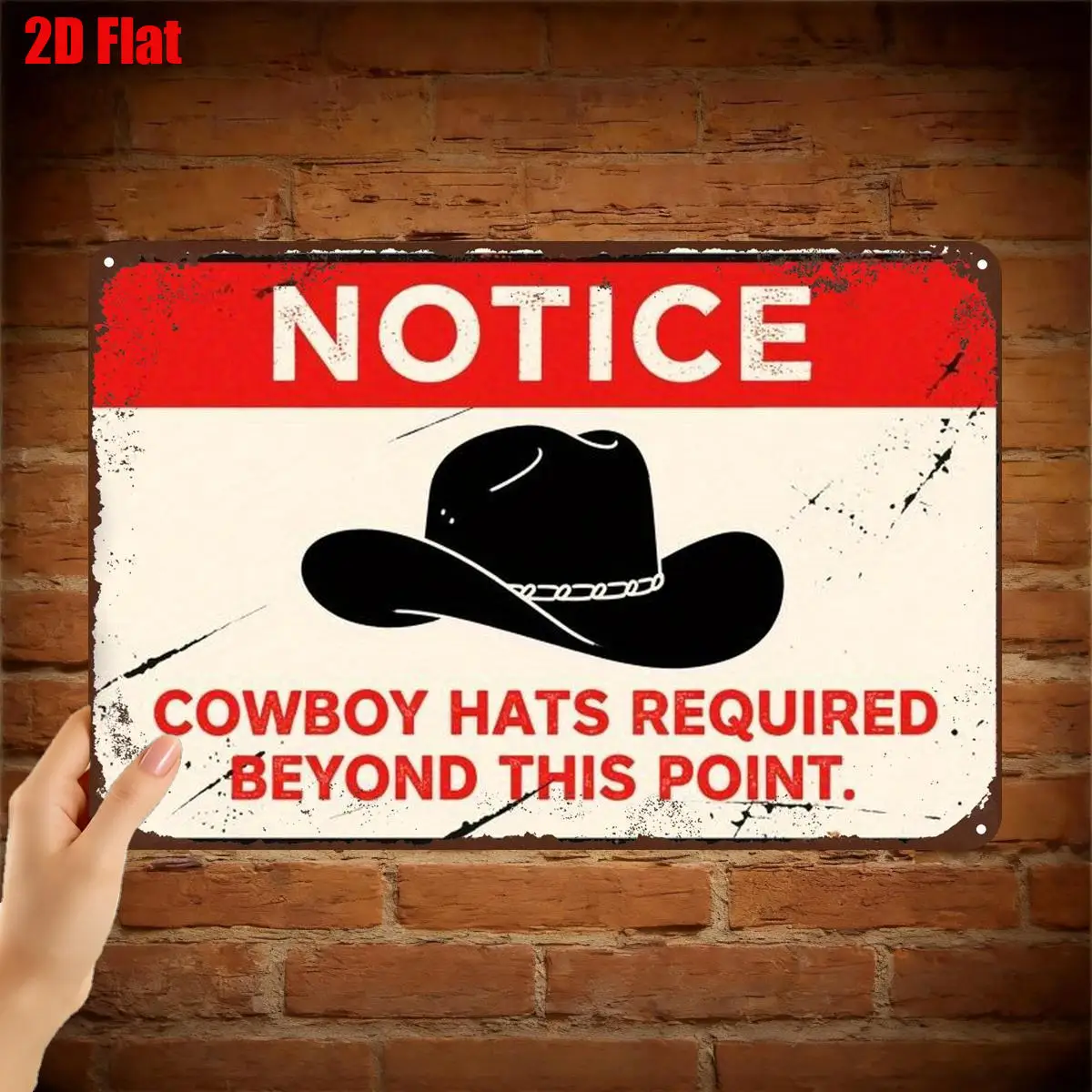 2D Flat Retro Aluminum Wall Plaque Notice Cowboy Hats Required Beyond This Point Western Rustic Home Decor