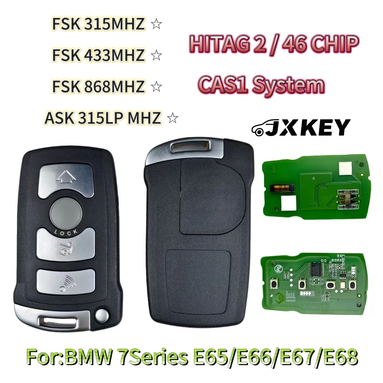 

JXKEYS For BMW 7Series E65 E66 E38 E39 CAS1 4Button Remote Control Car Key/PCB/Shell Fob 315MHz 433MHz 868MHz ID46 CHIP LX8766S