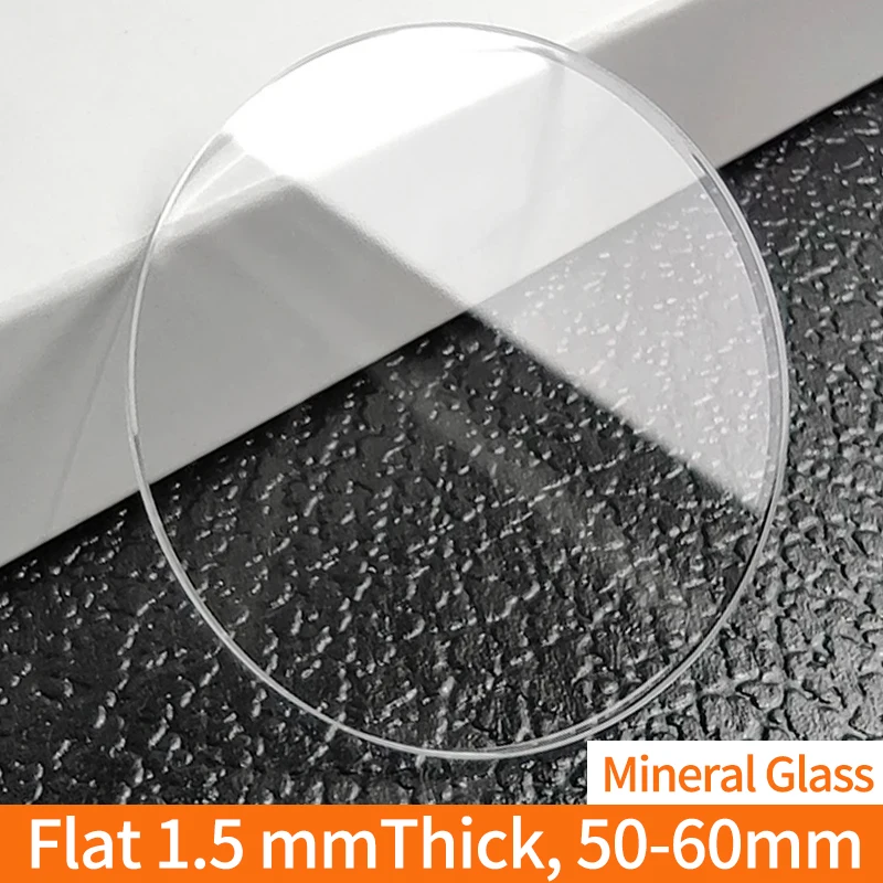 Flat 1.5mm Thick Mineral Crystal Plane Diameter 50-60mm Transparent Smooth Round Watch Parts , 1 pieces