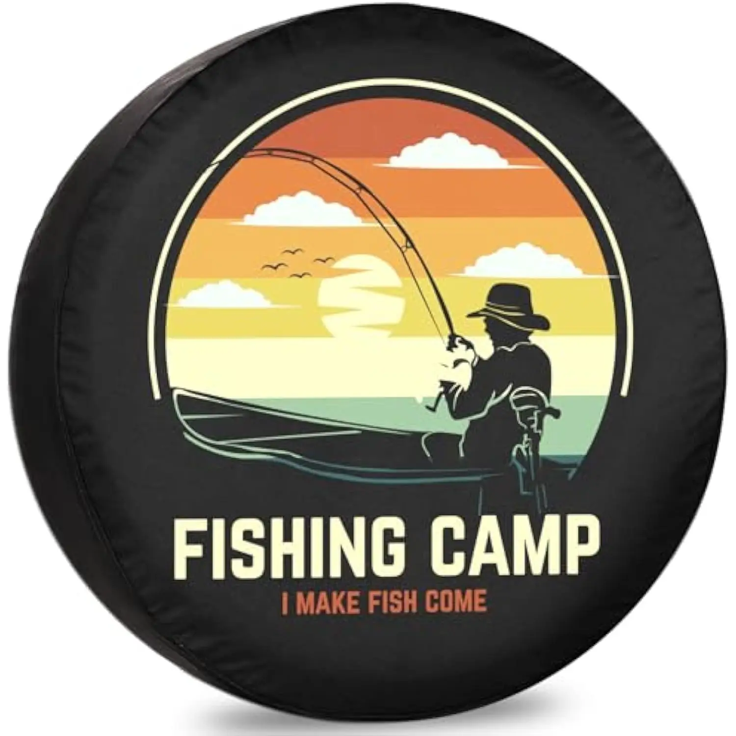 Fishing Camp I Make Fish Come Spare Tire Cover for Trailer RV SUV Truck Camper Protector