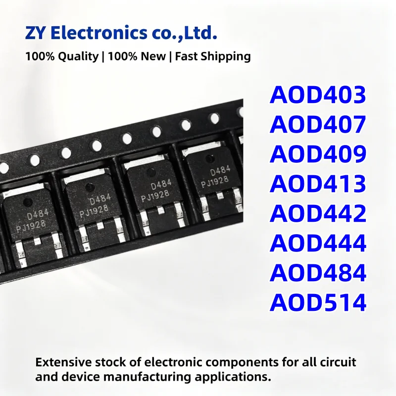 10Pcs/lot New AOD403 AOD407 AOD409 AOD413 AOD442 AOD444 AOD484 AOD514 D403 D407 D409 D413 D442 D444 D484 D514 TO-252 Transistor