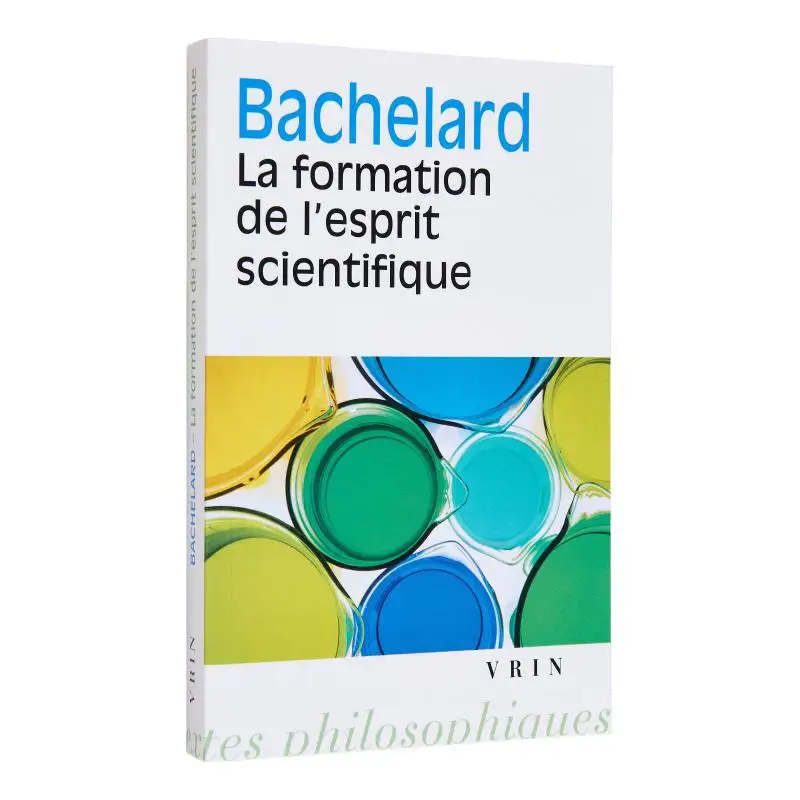 

La Formation De Lesprit Scientifique Gaston Bachelard Vrin 9782711611508 Book