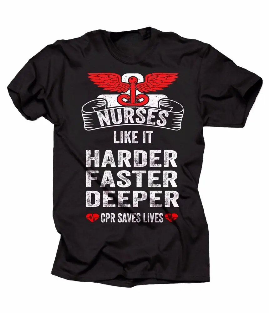 Nurse T-shirts Funny CPR Tee Shirt Nurses Like It Harder Faster Deeper T-shirtAnime Pattern Men and women 100% cotton