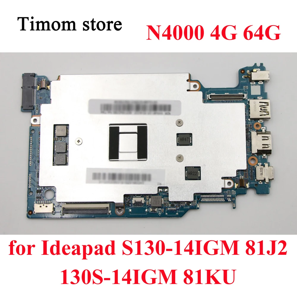 

N4000 4G 64G for Lenovo S130-14IGM 81J2 Ideapad 130S-14IGM 81KU Laptop Motherboard 5B20R61097 5B20S95665