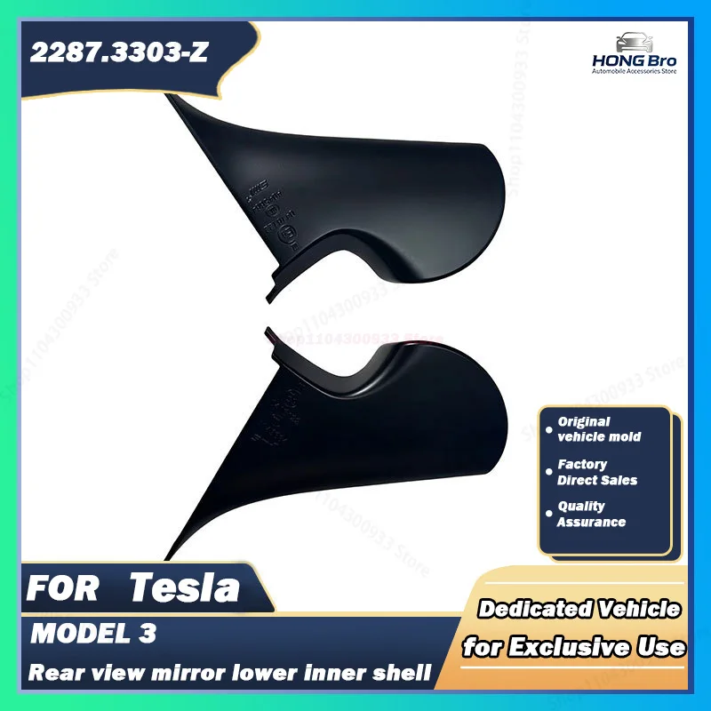 Suitable for Tesla MODEL3 Rearview Mirror Lower Inner Shell 2287.3303-Z 2287.3304-Z