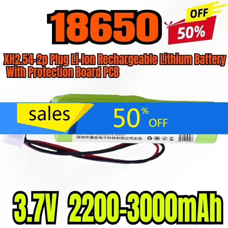 

2200-3000mAh 3.7V 18650 Battery Pack XH2.54-2p Plug Li-lon Rechargeable Lithium Battery With Protection Board PCB