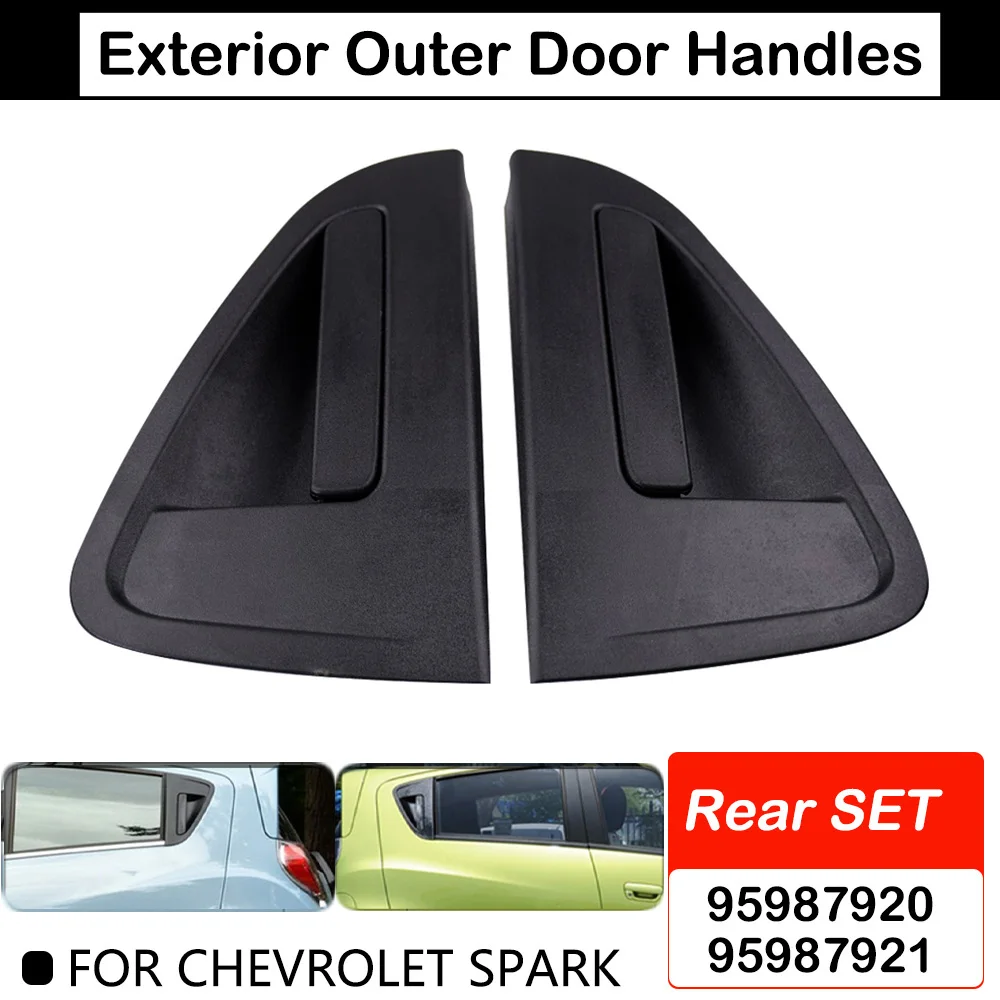 1PCS Außerhalb Außentürgriffe Für Chevrolet Spark Hinten Links Rechts 2010-2015 95987920 95987921 Auto Türgriff