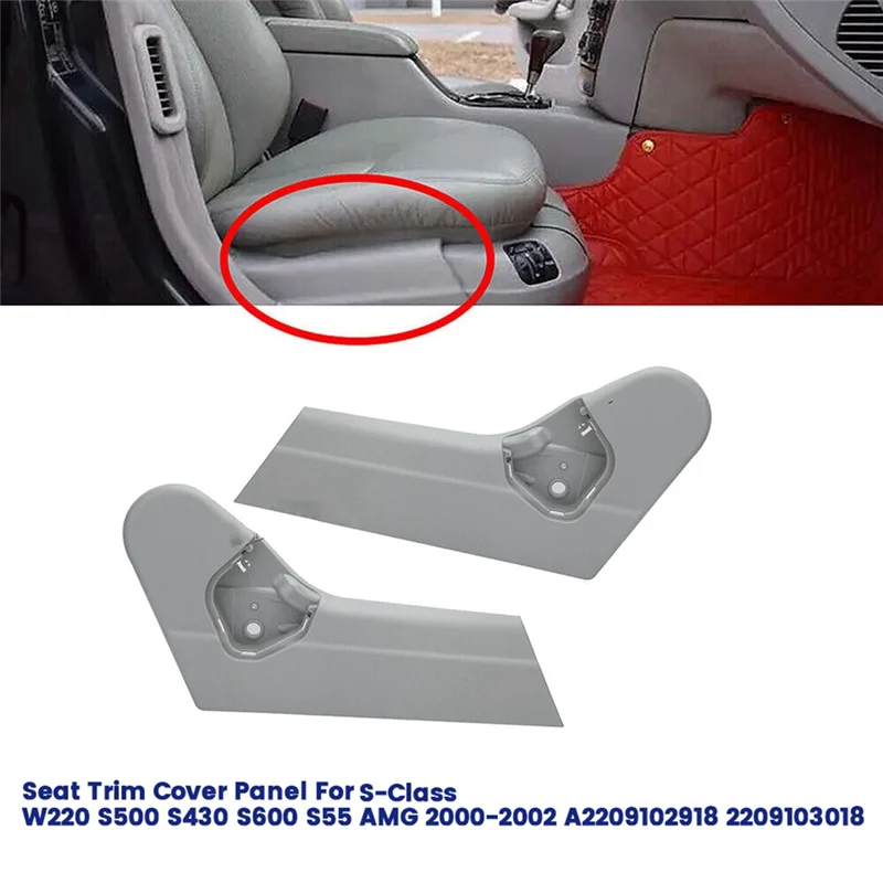 

1Pair Gray Seat Trim Cover Panel For S-Class W220 S500 S430 S600 S55 AMG 2000-2002 A2209102918 2209103018 Parts