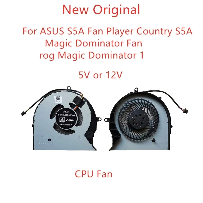 New Original Laptop CPU GPU Cooling Fan For ASUS S5A Fan Player Country S5A Magic Dominator rog Magic Dominator 1 Fan 5V or 12V