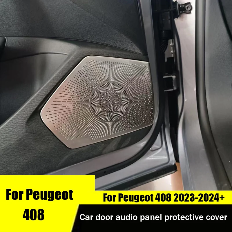 

For Peugeot 408 2022 2023 2024 2025 Car door audio panel protective cover and horn cover made of stainless steel material