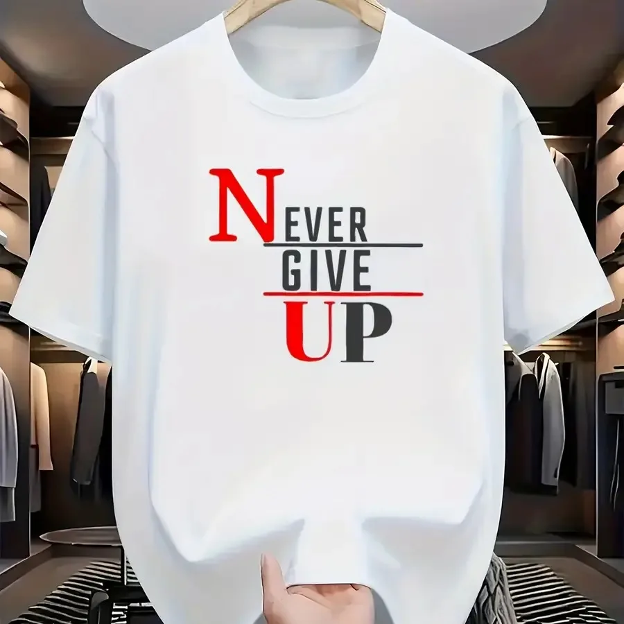 Spread the Spirit of Resilience! 'NEVER GIVE UP' Printed White Short-Sleeve T-Shirt for a Powerful Fashion Statement