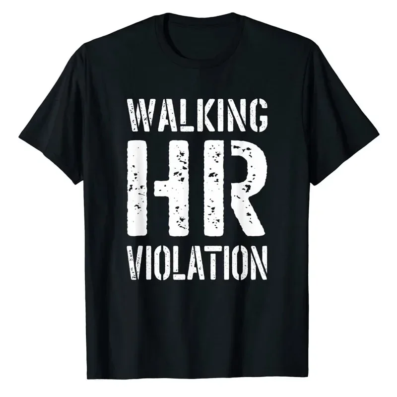 Walking HR T-Shirt Sarcastic Sayings Quote Letter Print Graphic Tee Tops Humor Funny Summer Fashion Career Short Sleeve Apparel