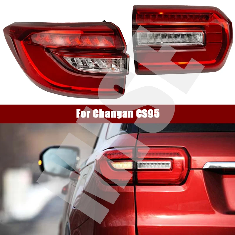 

Car Tail Light Assembly For Changan CS95 Auto Turn signals Tail lights Brake lights Fog lights Indicator lights Accessories