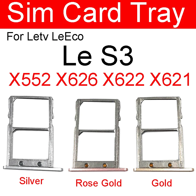 Sim Card Tray Holder For LeEco LeTV Le S3 X552 Sim Card Slot Adapter For Letv S3 X626 X622 X621 Replacement Repair Part