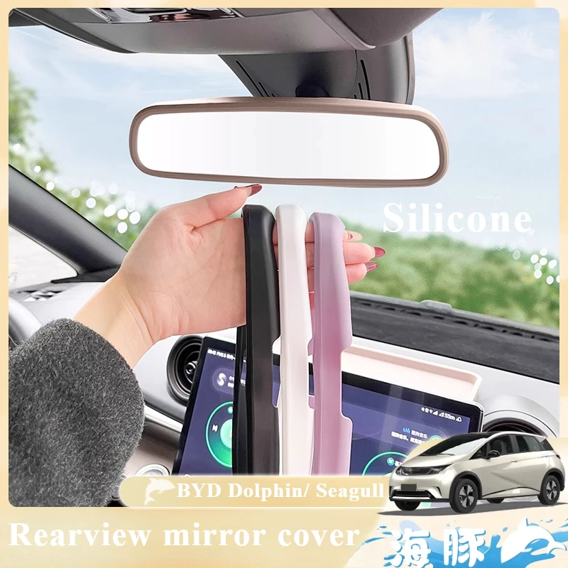 For BYD Dolphin Seagull Rearview Mirror Silicone Cover Anti-Scratch Decorative Frame Car Interior Accessories Black/White/Pink